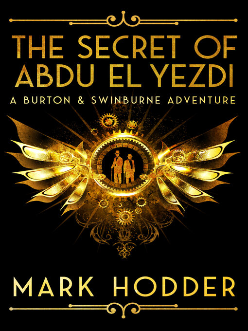 Title details for The Secret of Abdu El Yezdi by Mark Hodder - Available